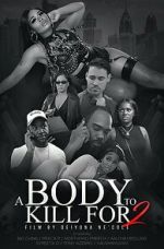 Watch A Body to Kill for 2 9Movies