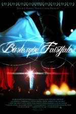 Watch Burlesque Fairytales 9Movies