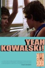 Watch Yeah Kowalski! 9Movies