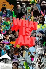 Watch What is Art 9Movies