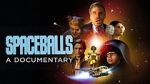 Watch Spaceballs: The Documentary 9Movies