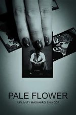 Watch Pale Flower 9Movies