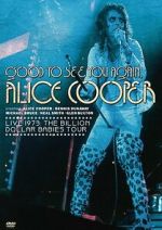 Watch Good to See You Again, Alice Cooper 9Movies