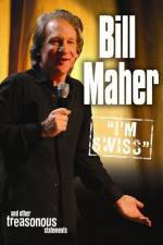 Watch Bill Maher I'm Swiss 9Movies