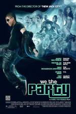 Watch We the Party 9Movies