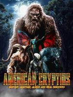 Watch American Cryptids: Bigfoot, Goatman, Aliens and Real Monsters 9Movies