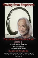 Watch Moving from Emptiness: The Life and Art of a Zen Dude 9Movies