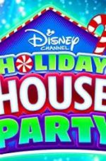 Watch Disney Channel Holiday House Party 9Movies