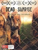 Watch Dead Sunrise 9Movies