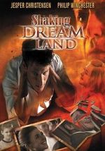 Watch Shaking Dream Land 9Movies