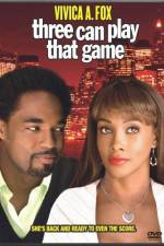 Watch Three Can Play That Game 9Movies