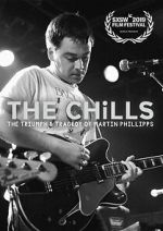 Watch The Chills: The Triumph and Tragedy of Martin Phillipps 9Movies