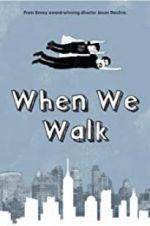 Watch When We Walk 9Movies
