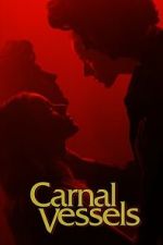 Watch Carnal Vessels 9Movies