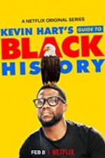 Watch Kevin Hart\'s Guide to Black History 9Movies