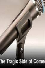 Watch The Tragic Side of Comedy 9Movies