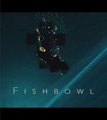 Watch Fishbowl 9Movies