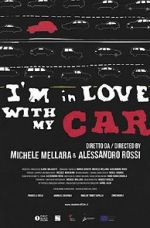 Watch I\'m in love with my car 9Movies