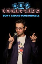 Watch Ben Rosenfeld: Don\'t Shake Your Miracle 9Movies