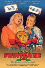 Watch Death by Fruitcake 9Movies
