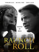 Watch Raunch and Roll 9Movies