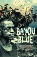 Watch Bayou Blue 9Movies