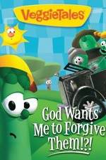 Watch VeggieTales: God Wants Me to Forgive Them!?! 9Movies