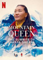 Watch Mountain Queen: The Summits of Lhakpa Sherpa 9Movies