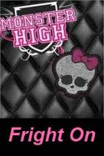 Watch Monster High - Fright On 9Movies