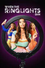 Watch When the Ringlights Dim 9Movies