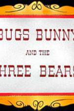 Watch Bugs Bunny and the Three Bears 9Movies