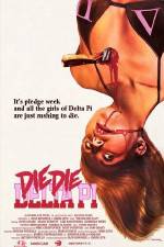 Watch Die Die Delta Pi 9Movies