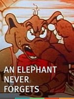 Watch An Elephant Never Forgets (Short 1934) 9Movies
