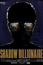 Watch Shadow Billionaire 9Movies