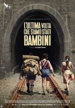 Watch L'ultima volta che siamo stati bambini 9Movies