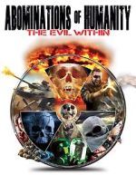 Watch Abominations of Humanity: The Evil Within 9Movies