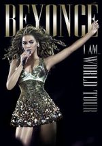 Watch Beyoncé\'s I Am... World Tour 9Movies