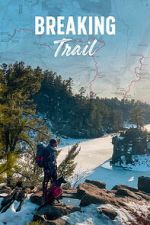Watch Breaking Trail 9Movies