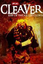 Watch Cleaver Rise of the Killer Clown 9Movies