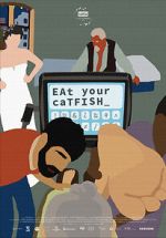 Watch Eat Your Catfish 9Movies