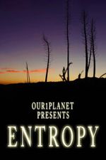 Watch Our1Planet Presents: Entropy 9Movies