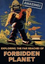Watch Amazing! Exploring the Far Reaches of Forbidden Planet 9Movies