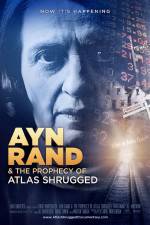 Watch Ayn Rand & the Prophecy of Atlas Shrugged 9Movies