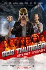 Watch Bob Thunder: Internet Assassin 9Movies