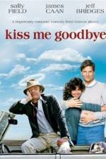 Watch Kiss Me Goodbye 9Movies