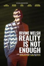 Watch Irvine Welsh: Reality Is Not Enough 9Movies