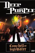 Watch Deep Purple Come Hell or High Water 9Movies
