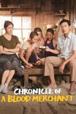 Watch Chronicle of a Blood Merchant 9Movies