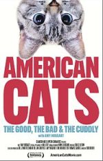 Watch American Cats: The Good, the Bad, and the Cuddly 9Movies