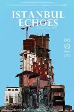 Watch Istanbul Echoes 9Movies
